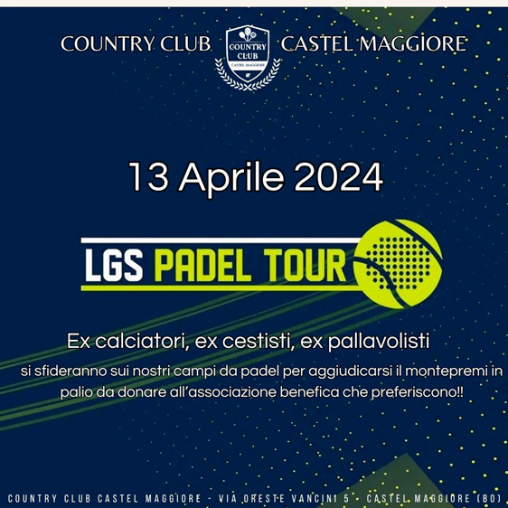 LGS Padel Tour - Country Club Castel Maggiore