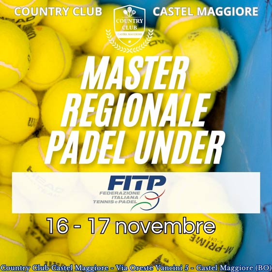 Master Regionale Padel Under - Country Club Castel Maggiore