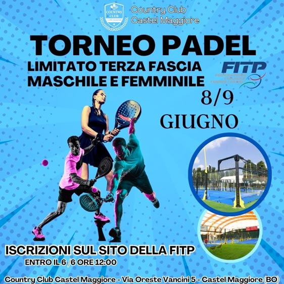 Torneo Padel Terza fascia - Country Club Castel Maggiore