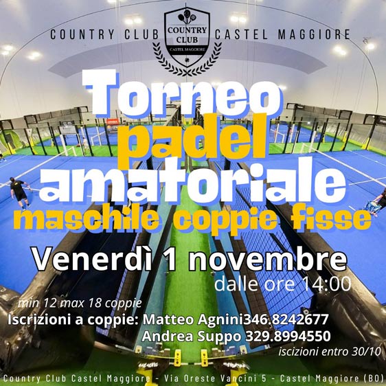 Torneo Padel amatoriale maschile coppie fisse - Country Club Castel Maggiore