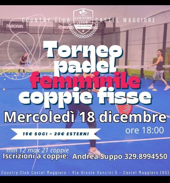 Torneo padel femminile coppie fisse - Country Club Castel Maggiore