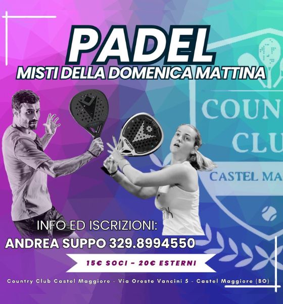 Padel misti domenica mattina - Country Club Castel Maggiore