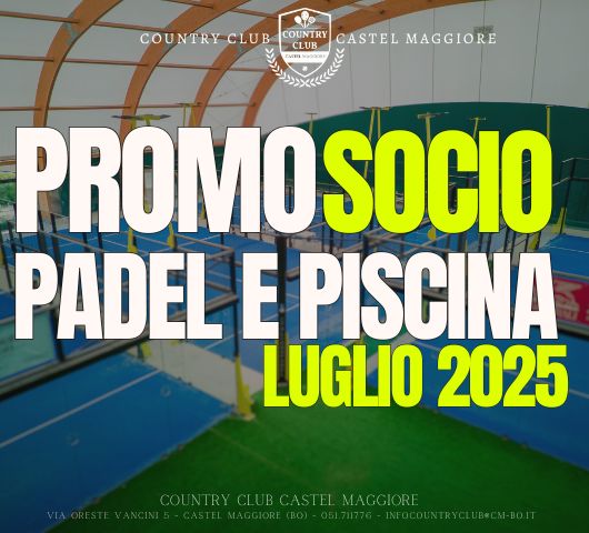 Promo Socio Padel e Piscina - Country Club Castel Maggiore