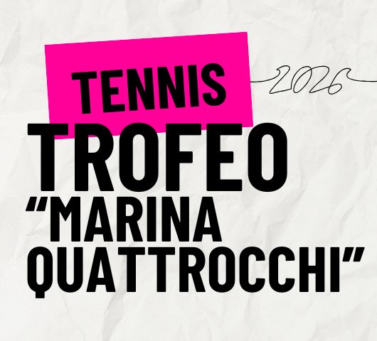 Trofeo Tennis “Marina Quattrocchi” 2026 - Country Club Castel Maggiore