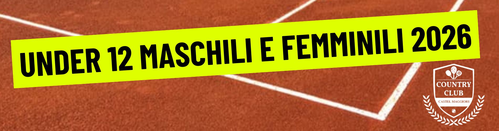 UNDER 12 MASCHILE E FEMMINILE – TENNIS 2026 - Country Club Castel Maggiore