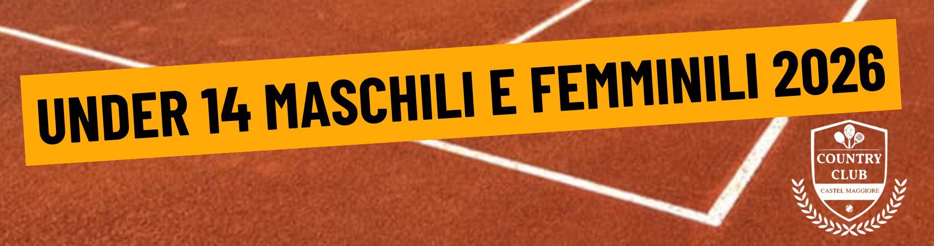 UNDER 14 MASCHILE E FEMMINILE – TENNIS 2026 - Country Club Castel Maggiore